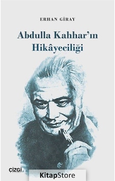 Abdulla Kahhar'ın Hikayeciliği - Erhan Giray - Çizgi Kitabevi Abdulla Kahhar'ın Hikayeciliği - Erhan Giray - Çizgi Kitabevi