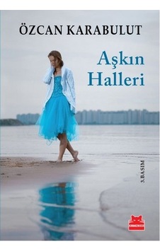 Aşkın Halleri - Özcan Karabulut - Kırmızı Kedi Aşkın Halleri - Özcan Karabulut - Kırmızı Kedi
