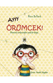 Ayyy Örümcek! - Nina Dulleck - Gergedan Ayyy Örümcek! - Nina Dulleck - Gergedan