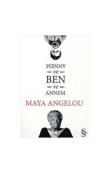 Everest Maya Angelou Annem ve Ben