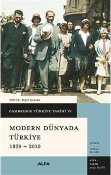 Cambridge Türkiye Tarihi 4 / Modern Dünyada Türkiye 1839-2010 ... Cambridge Türkiye Tarihi 4 / Modern Dünyada Türkiye 1839-2010 ...