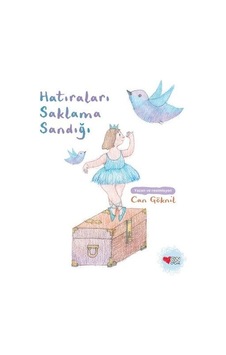 Hatıraları Saklama Sandığı - Can Göknil - Can Çocuk Yayınları Hatıraları Saklama Sandığı - Can Göknil - Can Çocuk Yayınları