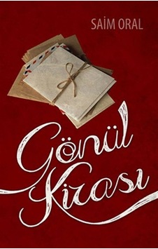 Gönül Kirası - Saim Oral - Kutup Yıldızı Yayınları