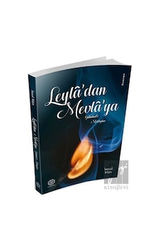 Leyladan Mevlaya - İsmail Bilgin - Mihrabad Yayınları