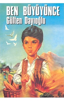 GK - Ben Büyüyünce - Gülten Dayıoğlu - Altın Kitaplar