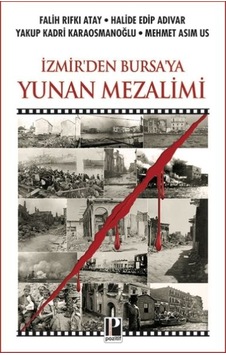 İzmir Den Bursa Ya Yunan Mezalimi - Rjcı-751812 İzmir Den Bursa Ya Yunan Mezalimi - Rjcı-751812