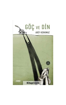 Göç ve Din - Arif Korkmaz - Çizgi Kitabevi Göç ve Din - Arif Korkmaz - Çizgi Kitabevi