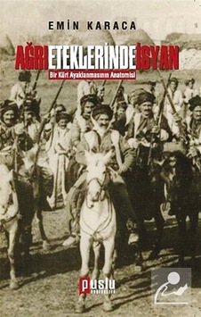 Ağrı Eteklerinde İsyan - Emin Karaca - Puslu Yayıncılık Ağrı Eteklerinde İsyan - Emin Karaca - Puslu Yayıncılık