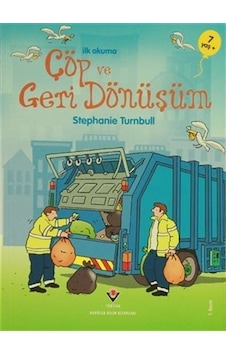 İlk Okuma Çöp ve Geri Dönüşüm - Tübitak Yayınları