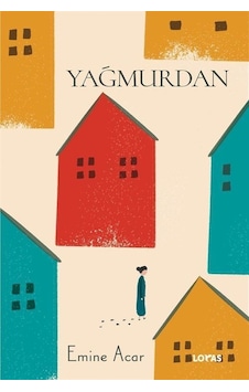 Yağmurdan - Emine Acar - Loras Kitap Yağmurdan - Emine Acar - Loras Kitap