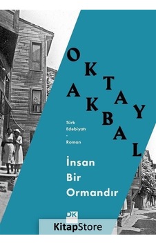 İnsan Bir Ormandır - Oktay Akbal - Doğan Kitap