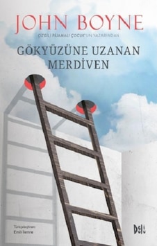 Gökyüzüne Uzanan Merdiven - John Boyne - DeliDolu