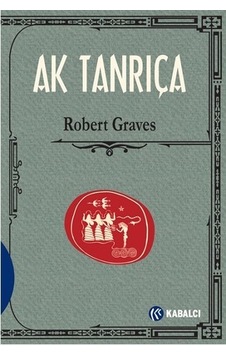 Ak Tanrıça Robert Graves Ak Tanrıça Robert Graves