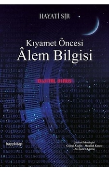 Kıyamet Öncesi Alem Bilgisi - Hayati Sır - Hayykitap Kıyamet Öncesi Alem Bilgisi - Hayati Sır - Hayykitap