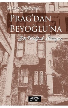 Prag'dan Beyoğlu'na / Nafiye Bozkurt Prag'dan Beyoğlu'na / Nafiye Bozkurt