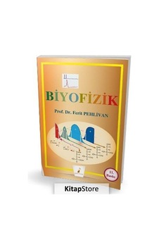 Biyofizik - Pelikan Yayınları Biyofizik - Pelikan Yayınları
