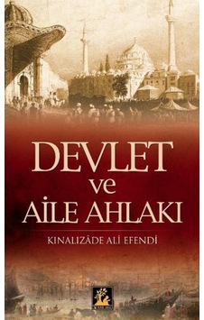 Devlet ve Aile Ahlakı - Ali Efendi - İlgi Kültür Sanat Yayınları Devlet ve Aile Ahlakı - Ali Efendi - İlgi Kültür Sanat Yayınları