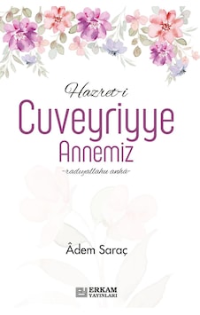 Hazret-i Cuveyriyye Annemiz Hazret-i Cuveyriyye Annemiz