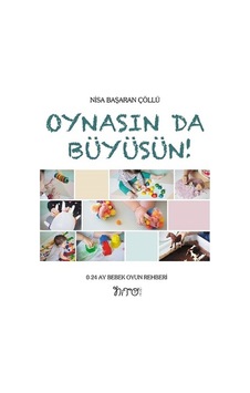 Oynasında Büyüsün - Nisa Başaran Çöllü - Nito Kitap