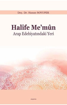 Halife Memun Arap Edebiyatındaki Yeri Araştırma Yayınları Halife Memun Arap Edebiyatındaki Yeri Araştırma Yayınları