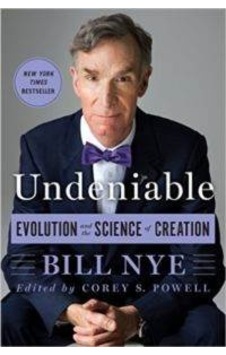 Undeniable: Evolution and the Science of Creation 9781250074225 Undeniable: Evolution and the Science of Creation 9781250074225
