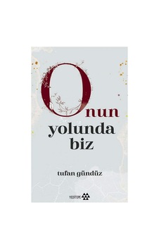 Onun Yolunda Biz