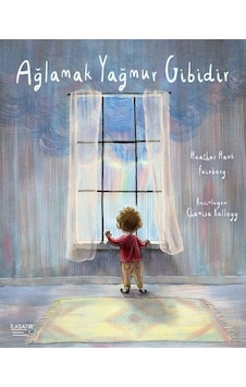 Ağlamak Yağmur Gibidir - Heather Hawk Feinberg - İlksatır Yayınevi
