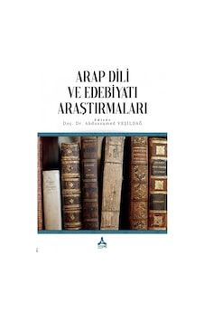 Arap Dili ve Edebiyatı Araştırmaları Arap Dili ve Edebiyatı Araştırmaları