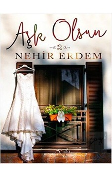 Aşk Olsun 2 - Nehir Erdem - Müptela Yayınları Aşk Olsun 2 - Nehir Erdem - Müptela Yayınları