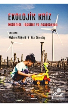 Ekolojik Kriz: Nedenler - Tepkiler ve Adaptasyon- Kriter Ekolojik Kriz: Nedenler - Tepkiler ve Adaptasyon- Kriter
