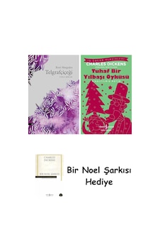 Telgrafçiçeği + Tuhaf Bir Yılbaşı Öyküsü + Bir Noel Şarkısı Telgrafçiçeği + Tuhaf Bir Yılbaşı Öyküsü + Bir Noel Şarkısı