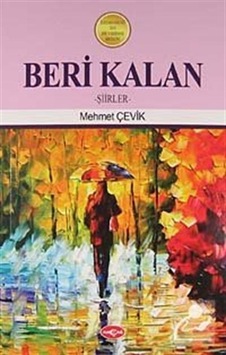 Beri Kalan - Mehmet Çelik - Akçağ Yayınları Beri Kalan - Mehmet Çelik - Akçağ Yayınları