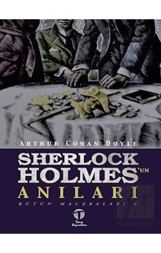 Sherlock Holmes'un Anıları - Bütün Maceraları 4 Tema Yayınları - Tema Yayınları Sherlock Holmes'un Anıları - Bütün Maceraları 4 Tema Yayınları - Tema Yayınları