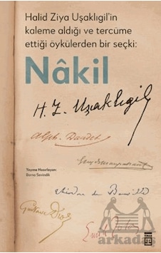Halid Ziya Uşaklıgil İn Kaleme Aldığı Ve Tercüme Ettiği Öykülerde Halid Ziya Uşaklıgil İn Kaleme Aldığı Ve Tercüme Ettiği Öykülerde