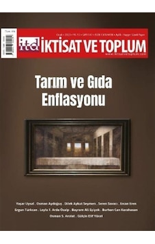 İktisat ve Toplum Dergisi 147. Sayı Tarım ve Gıda Enflasyonu