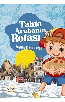 Tahta Arabanın Rotası - Zeynep Erten Taşan - Nar Çocuk