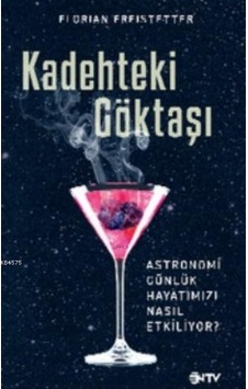 Kadehteki Göktaşı  - Florian Freistetter  - NTV