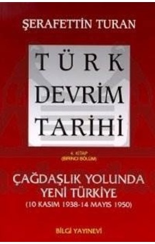 Türk Devrim Tarihi 4 Çağdaşlık Yolunda Yeni Türkiye 1. Bölüm