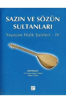 Gazi Kitabevi - Sazın ve Sözün Sultanları 4 - Dr. Fatma Ahsen Turan Gazi Kitabevi - Sazın ve Sözün Sultanları 4 - Dr. Fatma Ahsen Turan