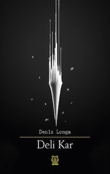 Deli Kar - Luna Yayınları - Deniz Longa Deli Kar - Luna Yayınları - Deniz Longa
