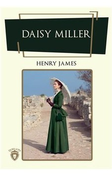 Daisy Miller - Henry James - Dorlion Yayınevi Daisy Miller - Henry James - Dorlion Yayınevi