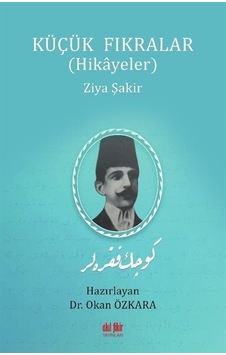 Küçük Fıkralar - Hikayeler - Ziya Şakir - Akıl Fikir Yayınları Küçük Fıkralar - Hikayeler - Ziya Şakir - Akıl Fikir Yayınları