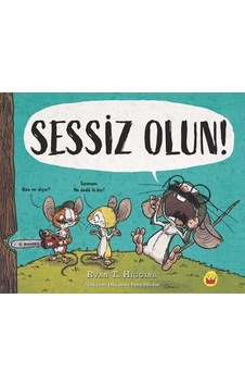 Sessiz Olun! - Ryan T. Higgins - Kuraldışı Yayınları