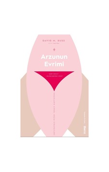 Arzunun Evrimi-İnsanların Cinsel Seçim Stratejileri - David M. Buss - Liberus