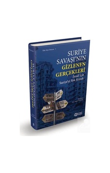 Suriye Savaşı'nın Gizlenen Gerçekleri- Önsöz Yayıncılık