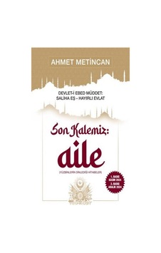 Devlet-i Ebed Müddet: Saliha Eş , Hayırlı Evlat "son Kalemiz ...
