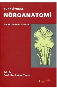 Fonksiyonel Nöroanatomi/Doğan Taner Fonksiyonel Nöroanatomi/Doğan Taner