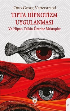 Tıpta Hipnotizm Uygulanması / Otto Georg Vetterstrand
