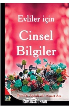 Evliler için Cinsel Bilgiler - Abdulkadir Ahmet Ata - Karınca Pol