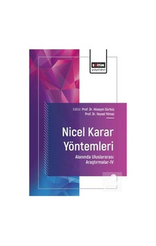 Nicel Karar Yöntemleri Alanında Uluslararası Araştırmalar Iv /... Nicel Karar Yöntemleri Alanında Uluslararası Araştırmalar Iv /...